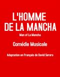 L’Homme De La Mancha (Livret Comédie Musicale Man of La Mancha)