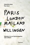 Paris, London, Mailand, Willingen