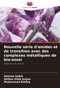 Nouvelle série d’amides et de transition avec des complexes métalliques de bio-essai