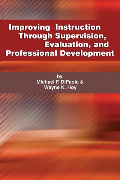Improving Instruction Through Supervision, Evaluation, and Professional Development