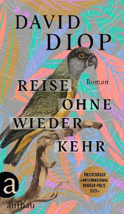 Reise ohne Wiederkehr oder Die geheimen Hefte des Michel Adanson