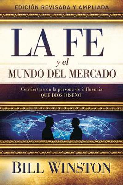 La Fe Y El Mundo del Mercado