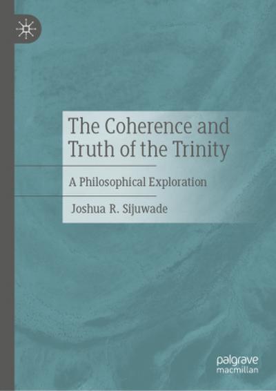 The Coherence and Truth of the Trinity