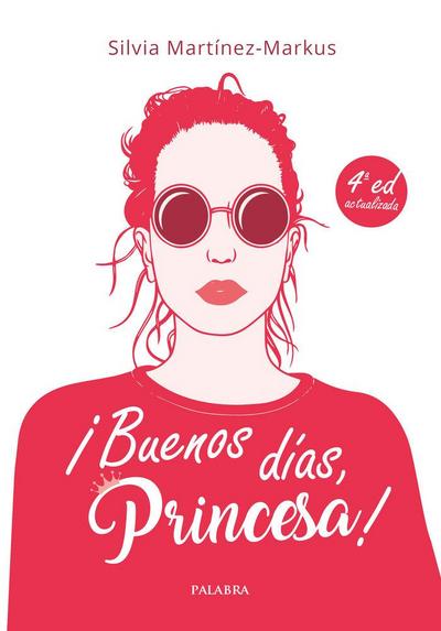¡Buenos días, princesa! : método de estilo, buenos modales y elegancia para chicas