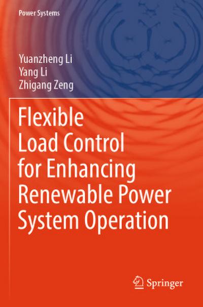 Flexible Load Control for Enhancing Renewable Power System Operation
