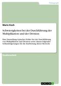 Schwierigkeiten bei der Durchführung der Multiplik