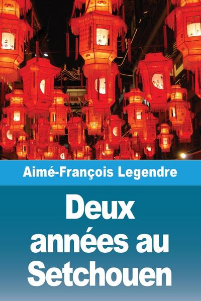 Deux années au Setchouen