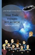 Star Trek: Voyager Relaunch von Julian Wangler | Ebook