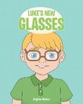 Luke’s New Glasses