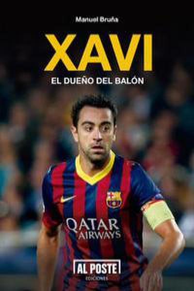 Xavi : el dueño del balón