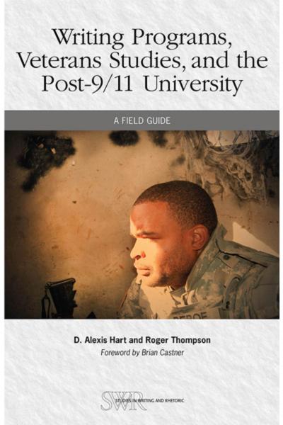 Writing Programs, Veterans Studies, and the Post-9/11 University