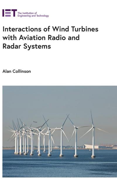 Interactions of Wind Turbines with Aviation Radio and Radar Systems