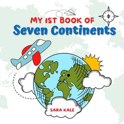 My 1st Book of Seven Continents