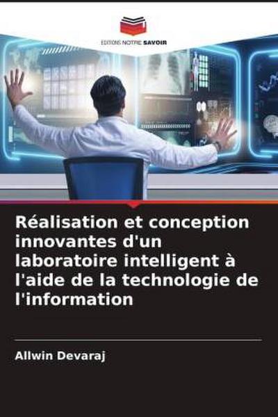 Réalisation et conception innovantes d’un laboratoire intelligent à l’aide de la technologie de l’information