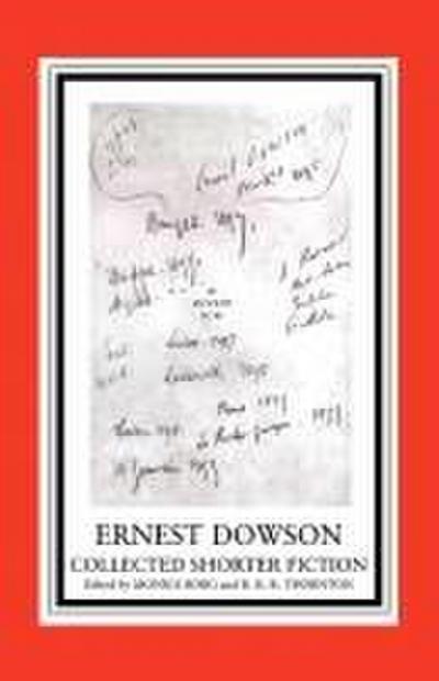 Ernest Dowson Collected Shorter Fiction