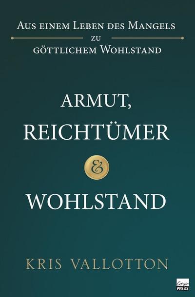Armut, Reichtümer und Wohlstand