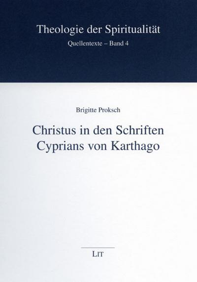 Christus in den Schriften Cyprians von Karthago