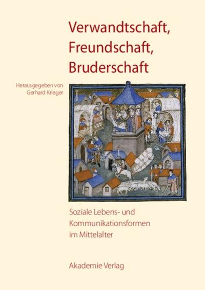 Verwandtschaft, Freundschaft, Bruderschaft