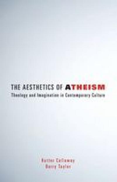 The Aesthetics of Atheism