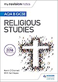 My Revision Notes AQA B GCSE Religious Studies