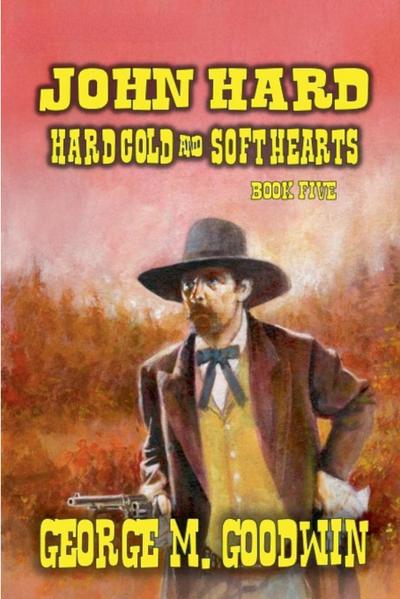 John Hard - Hard Men & Soft Hearts