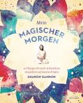 Mein magischer Morgen
