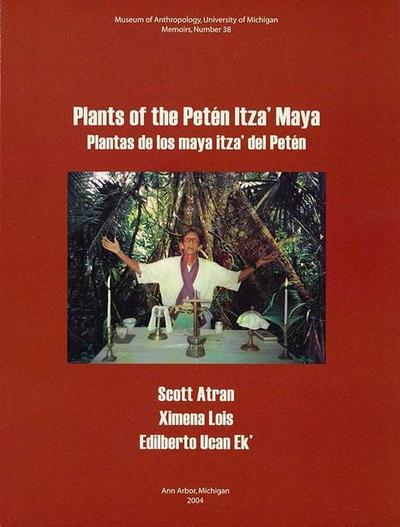 Plants of the Petén Itza’ Maya