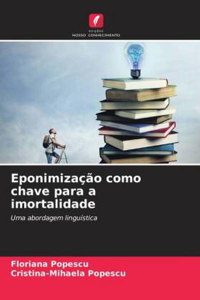 Eponimização como chave para a imortalidade