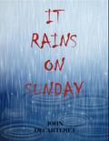 It Rains On Sunday