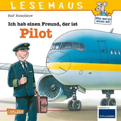Ich hab einen Freund, der ist Pilot