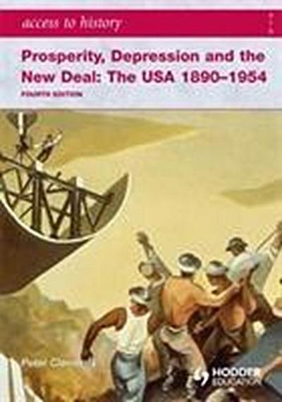 Access to History: Prosperity, Depression and the New Deal - Peter Clements