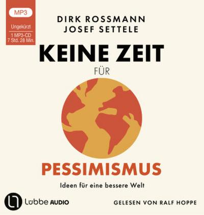 Keine Zeit für Pessimismus, 1 Audio-CD, 1 MP3