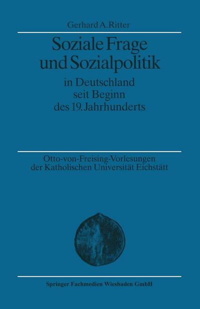 Soziale Frage und Sozialpolitik in Deutschland seit Beginn des 19.Jahrhunderts