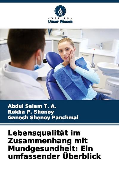 Lebensqualität im Zusammenhang mit Mundgesundheit: Ein umfassender Überblick