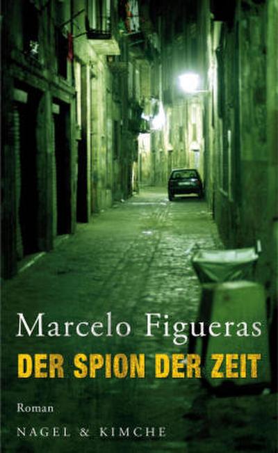 Figueras, Der Spion der Zeit