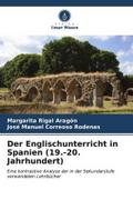 Der Englischunterricht in Spanien (19.-20. Jahrhundert)