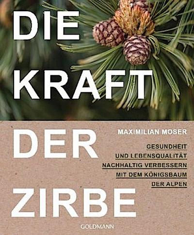 Die Kraft der Zirbe