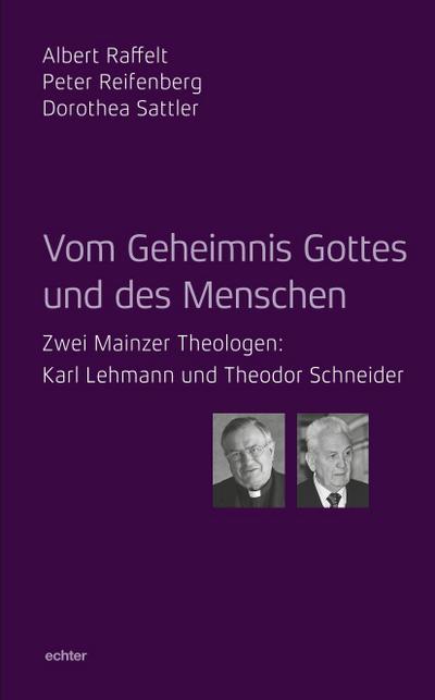 Vom Geheimnis Gottes und des Menschen