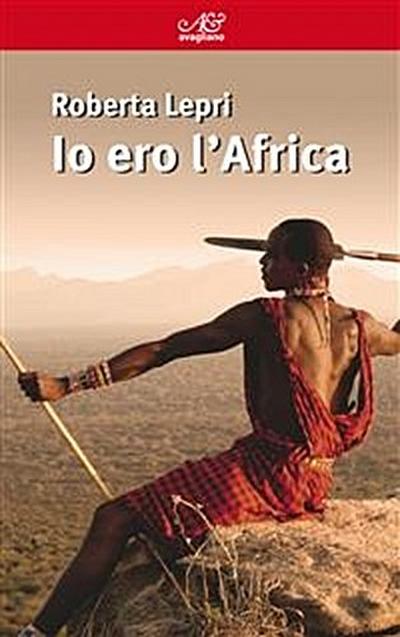 Io ero l’Africa