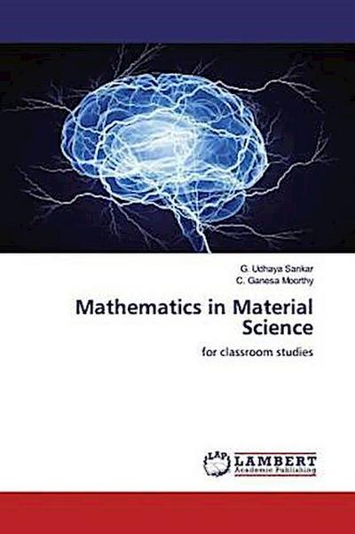 Mathematics in Material Science