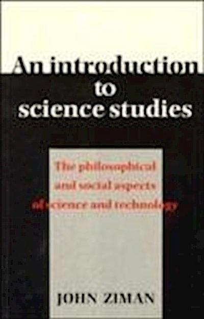John M. Ziman, Z: An Introduction to Science Studies