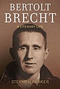 Bertolt Brecht: A Literary Life