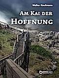 Am Kai der Hoffnung