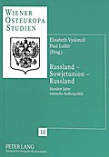 Russland - Sowjetunion - Russland: Hundert Jahre russische Außenpolitik (Wiener Osteuropastudien)