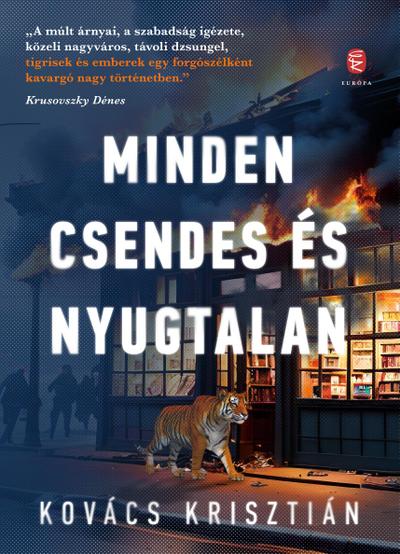 Minden csendes és nyugtalan
