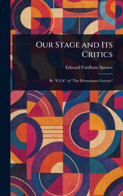 Our Stage and Its Critics