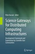Science Gateways for Distributed Computing Infrastructures
