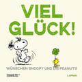 Viel Glück wünschen Snoopy und die Peanuts!