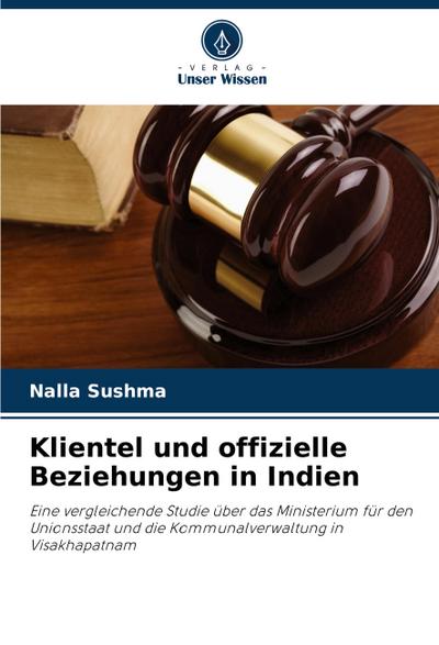 Klientel und offizielle Beziehungen in Indien