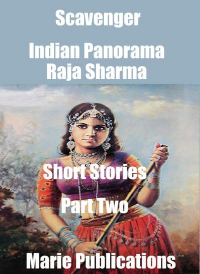 Scavenger-Indian Panorama-Short Stories-Part Two